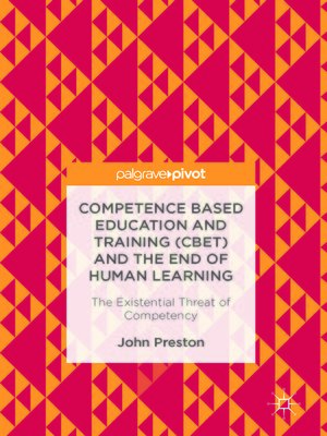 cover image of Competence Based Education and Training (CBET) and the End of Human Learning